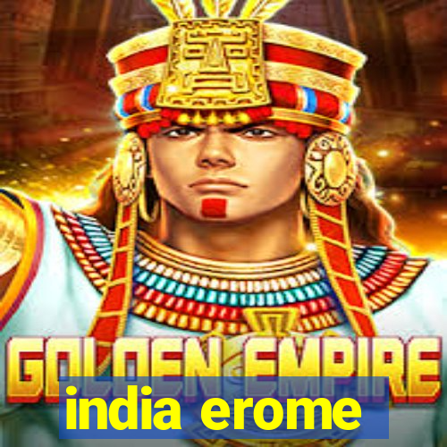 india erome